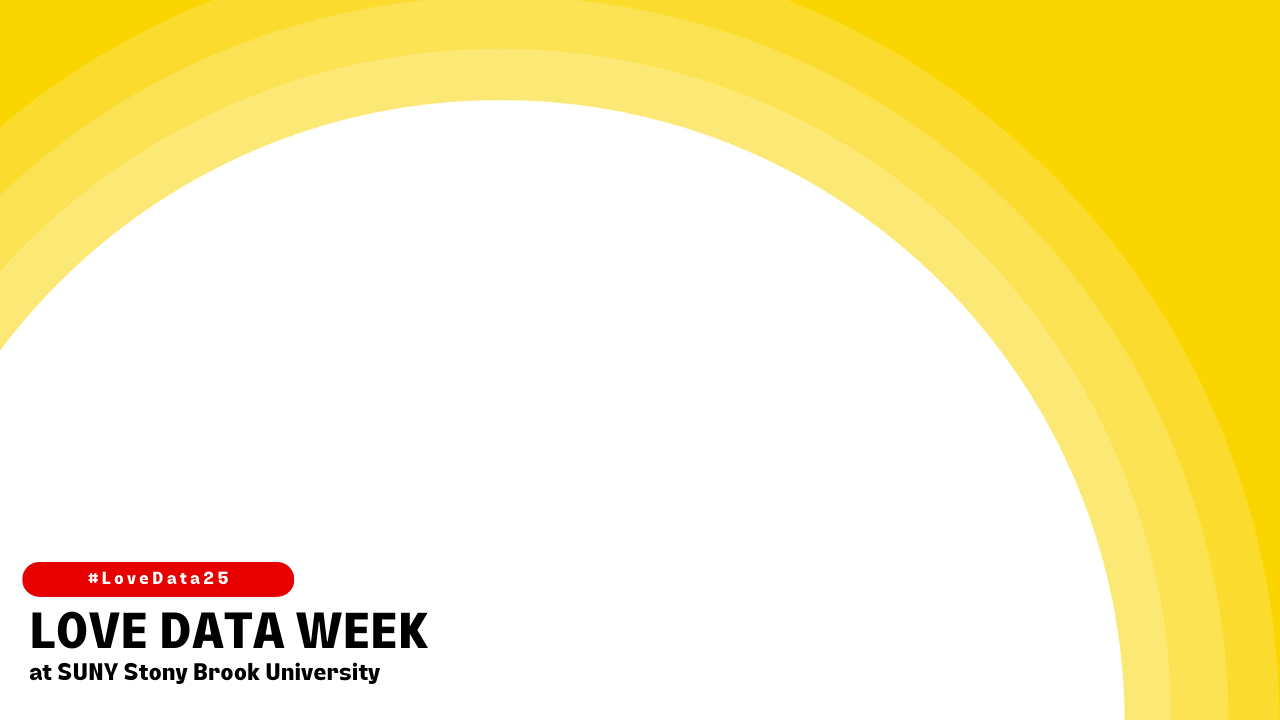 LDW SBU Yellow Yellow ombre Zoom Background that reads: #LoveData25, Love Data Week, at SUNY Stony Brook University
