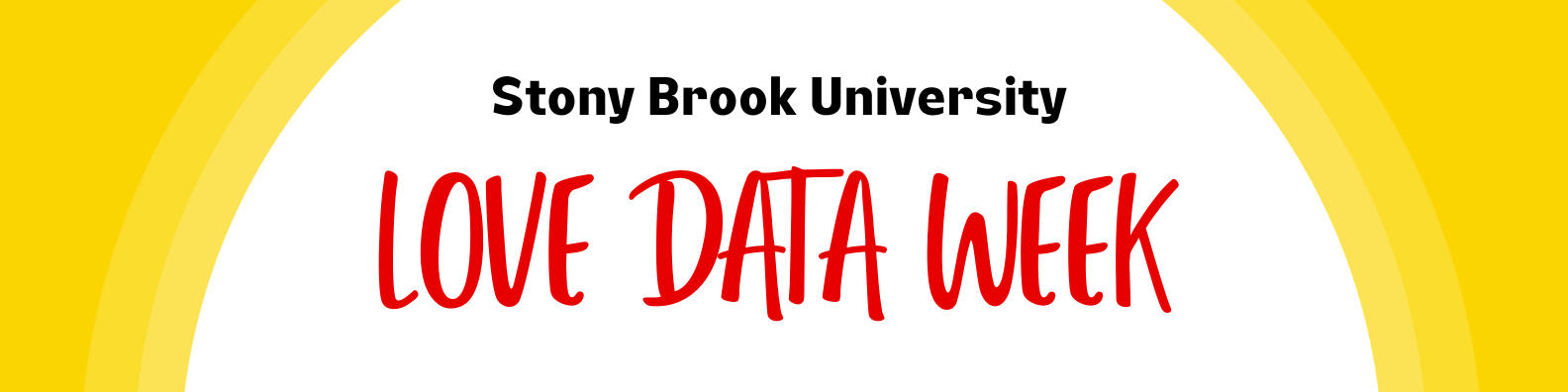 SBU Love Data Week Banner Yellow Ombre header that reads: Stony Brook University International Love Data Week